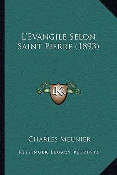 Paperback L'Evangile Selon Saint Pierre (1893) [French] Book