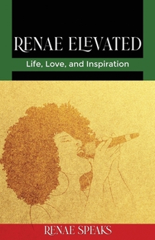 Paperback Renae Elevated: Life, Love, and Inspiration Book