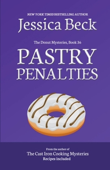 Pastry Penalties - Book #36 of the Donut Shop Mysteries