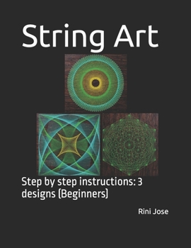 Paperback String Art: Step by step instructions: 3 designs (Beginners) Book