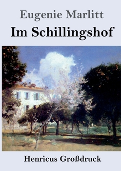 Paperback Im Schillingshof (Großdruck) [German] Book