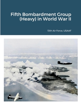 Paperback Fifth Bombardment Group (Heavy) in World War II Book