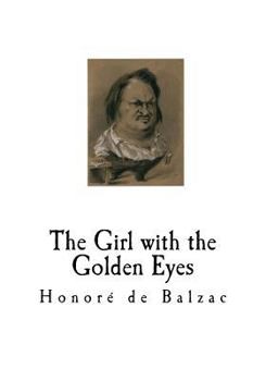 Paperback The Girl with the Golden Eyes: La Fille aux yeux d'or Book