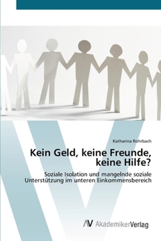 Paperback Kein Geld, keine Freunde, keine Hilfe? [German] Book