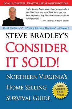 Paperback Consider it Sold!: Northern Virginia's Home Selling Survival Guide Book