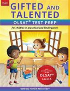 Paperback Gifted and Talented OLSAT Test Prep (Level A): Test preparation for OLSAT Level A; Workbook and practice test for children in kindergarten/preschool Book