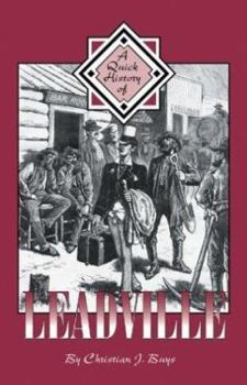 Paperback A Quick History of Leadville Book