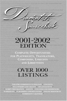 Paperback Dramatists Sourcebook 2002-03 Edition: Complete Opportunities for Playwrights, Translators, Composers, Lyricists and Librettists Book