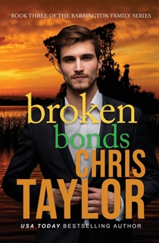 Broken Bonds (The Barrington Family Series, #3) - Book #3 of the Barrington Family Series