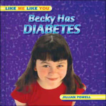 Library Binding Becky Has Diabetes Book