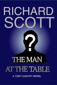 Paperback The Man at the Table: A Tony Dantry Novel Book