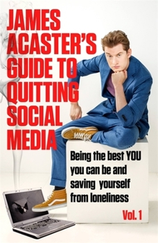 Hardcover James Acaster's Guide to Quitting Social Media Book
