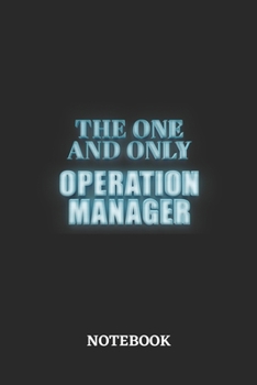 Paperback The One And Only Operation Manager Notebook: 6x9 inches - 110 graph paper, quad ruled, squared, grid paper pages - Greatest Passionate working Job Jou Book