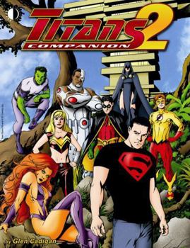 Titans Companion Volume 2 (Titans Companion) - Book  of the Teen Titans (2003)