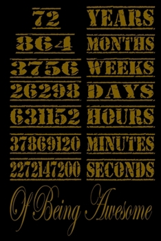 72 Years Of Being Awesome: Perfect Gift For 72 Year Old Girls and men with Beautiful vintage Happy 72Years Birthday Notebook and blank Lined Journal ... Vintage Anniversary Gift For Boys And Girls