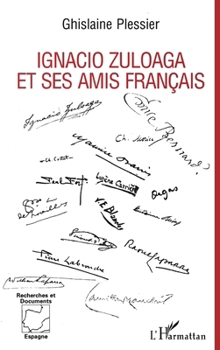 Paperback Ignagio Zuloaga et ses amis français [French] Book
