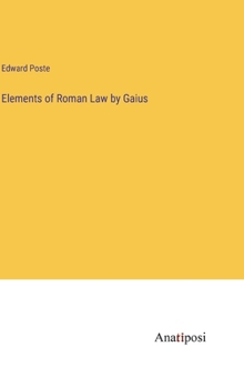 Hardcover Elements of Roman Law by Gaius Book