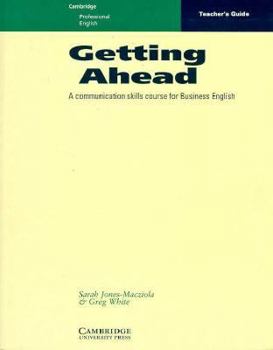 Paperback Getting Ahead Teacher's Guide: A Communication Skills Course for Business English Book