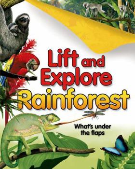 Board book Lift and Explore: Rainforests Book