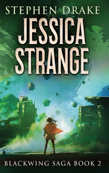 Jessica Strange - Book #2 of the Blackwing Saga