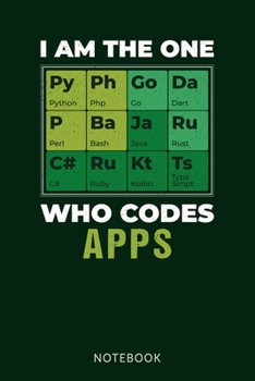 Paperback I Am the One Who Codes Apps: Web Application APP Review Log book Tracker - Cool Periodic Table Cover Book