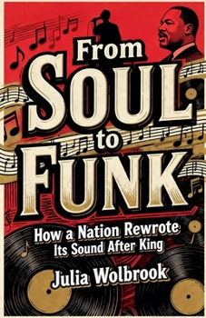 From Soul to Funk How a Nation Rewrote Its Sound After King