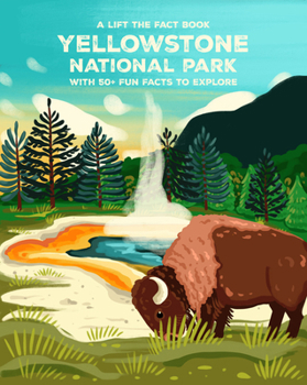 Board book Yellowstone National Park: Lift the Fact Book