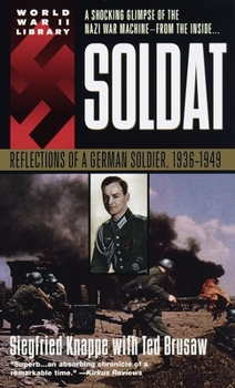 Mass Market Paperback Soldat: Reflections of a German Soldier, 1936-1949 Book