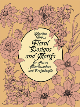 Paperback Floral Designs and Motifs for Artists, Needleworkers and Craftspeople Book