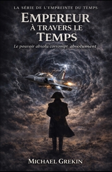 Empereur à travers le temps (The Fractured Time) (French Edition)
