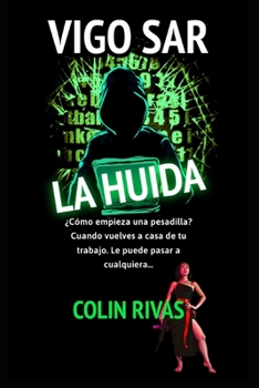 Paperback Vigo Sar: La Huida [Spanish] Book