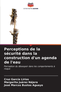 Paperback Perceptions de la sécurité dans la construction d'un agenda de l'eau [French] Book