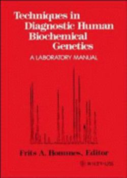 Paperback Techniques in Diagnostic Human Biochemical Genetics: A Laboratory Manual Book