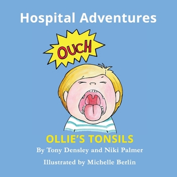 Paperback Ollie's Tonsils: Hospital Adventures Book