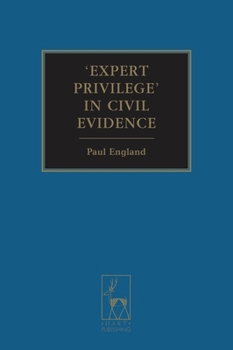 Hardcover 'Expert Privilege' in Civil Evidence Book