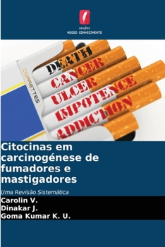 Paperback Citocinas em carcinogénese de fumadores e mastigadores [Portuguese] Book