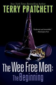 Paperback The Wee Free Men: The Beginning: The Wee Free Men and a Hat Full of Sky Book