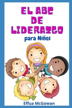 Paperback El ABC's de Liderazgo para Niños [Spanish] Book