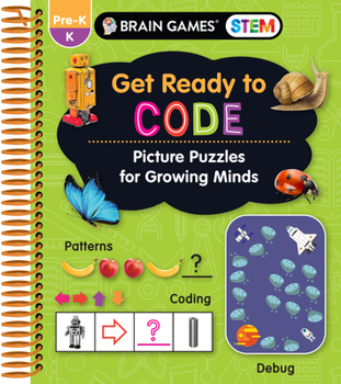 Spiral-bound Brain Games Stem - Get Ready to Code: Picture Puzzles for Growing Minds (Workbook for Kids 3 to 6) Book