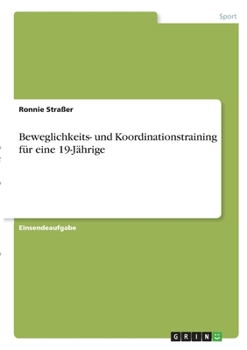 Paperback Beweglichkeits- und Koordinationstraining für eine 19-Jährige [German] Book