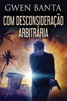 Paperback Com Desconsideração Arbitrária [Portuguese] [Large Print] Book