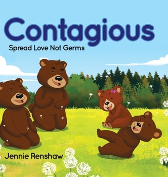 Hardcover Contagious: Spread Love Not Germs Book