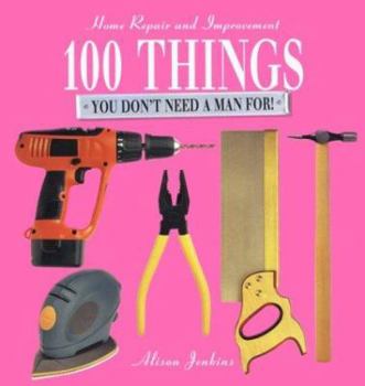 Paperback 100 Things You Dont Need a Man for Book