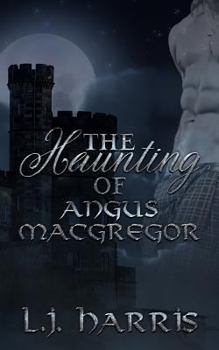 Paperback The Haunting of Angus Macgregor Book