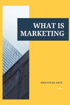 Paperback What is Marketing Book