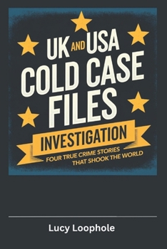 Paperback UK and USA Cold Case Files Investigation: Four True Crime Stories That Shook the World Book