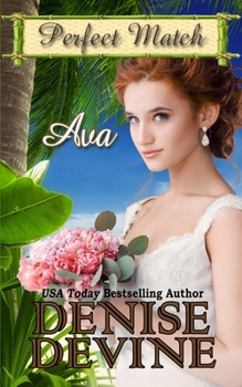 Ava - Book #5 of the Perfect Match