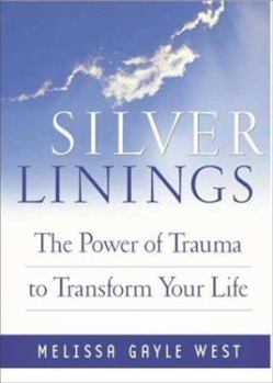 Paperback Silver Linings: Finding Hope, Meaning, and Renewal During Times of Transition Book