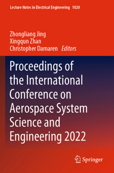 Paperback Proceedings of the International Conference on Aerospace System Science and Engineering 2022 Book