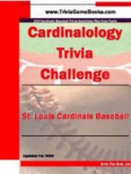 Paperback Cardinalology Trivia Challenge: St. Louis Cardinals Baseball Book